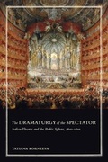 Cover: The Dramaturgy of the Spectator - University of Toronto Press