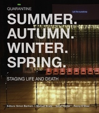 Enlarge image Cover: Summer. Autumn. Winter. Spring. Staging Life and Death - Manchester University Press