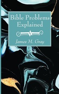 Cover: Bible Problems Explained - Wipf & Stock Publishers