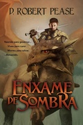 Cover: Enxame de Sombra - Evolved Publishing LLC