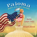 Cover: Paloma Wants to be Lady Freedom - Simon + Schuster Inc.