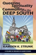 Cover: Queering Spirituality and Community in the Deep South - Information Age Publishing