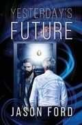 Cover: Yesterday's Future - Jason Ford