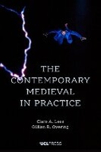 Enlarge image Cover: The Contemporary Medieval in Practice - UCL Press