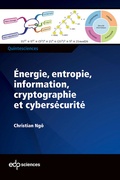 Cover: &Eacute;nergie, entropie, information, cryptographie et cybers&eacute;curit&eacute; - EDP Sciences