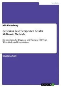 Abbildung von: Reflexion des Therapeuten bei der McKenzie Methode - GRIN Verlag