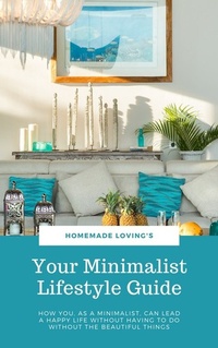 Abbildung von: Your Minimalist Lifestyle Guide - epubli