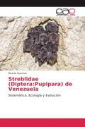 Cover: Streblidae (Diptera:Pupipara) de Venezuela - Editorial Acad&eacute;mica Espa&ntilde;ola