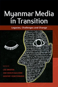 Enlarge image Cover: Myanmar Media in Transition - ISEAS Publishing