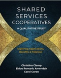 Cover: Shared Services Cooperatives: A Qualitative Study - Oak Tree Press