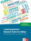 Cover: I need grammar! Bessere Texte im Abitur - Klett