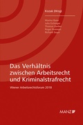 Cover: Das Verh&auml;ltnis zwischen Arbeitsrecht und Kriminalstrafrecht - Manz