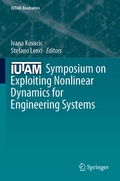 Cover: IUTAM Symposium on Exploiting Nonlinear Dynamics for Engineering Systems - Springer