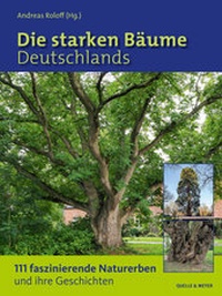 Abbildung von: Die starken Bäume Deutschlands - Quelle & Meyer