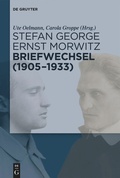 Cover: Stefan George - Ernst Morwitz: Briefwechsel (1905-1933) - De Gruyter