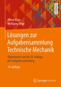 Bild vergrößern Bild: Lösungen zur Aufgabensammlung Technische Mechanik - Springer Vieweg