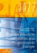 Cover: Popular Music in Communist and Post-Communist Europe - Peter Lang Verlag