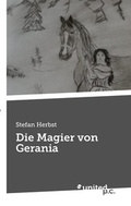 Cover: Die Magier von Gerania - united p.c.
