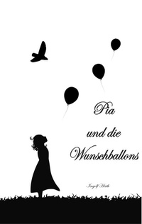 Enlarge image Cover: Pia und die Wunschballons - BoD - Books on Demand