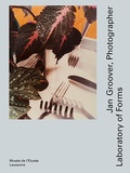 Cover: Jan Groover, Photographer - Scheidegger & Spiess