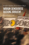 Cover: Warum Demokratie Bildung braucht - Mandelbaum Verlag eG