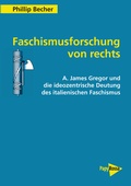 Cover: Faschismusforschung von rechts - PapyRossa Verlag