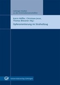 Cover: Opferorientierung im Strafvollzug - Universit&auml;tsverlag G&ouml;ttingen