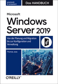 Abbildung von: Microsoft Windows Server 2019 - Das Handbuch - O'Reilly