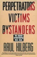 Cover: Perpetrators Victims Bystanders - HarperPerennial