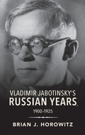 Cover: Vladimir Jabotinsky's Russian Years, 1900-1925 - Indiana University Press