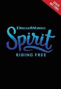 Enlarge image Cover: Spirit Riding Free: The Spring Filly! - Little, Brown Books for Young Readers
