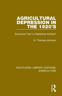 Abbildung von: Agricultural Depression in the 1920's - Routledge