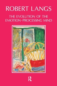 Enlarge image Cover: The Evolution of the Emotion-Processing Mind - Routledge