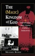 Cover: The (Magic) Kingdom Of God - Routledge