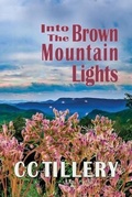 Cover: Into the Brown Mountain Lights - Spring Creek Press