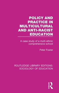 Enlarge image Cover: Policy and Practice in Multicultural and Anti-Racist Education - Routledge