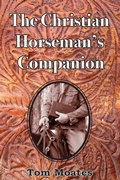 Cover: The Christian Horseman's Companion - Spinning Sevens Press
