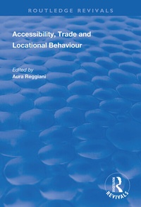 Enlarge image Cover: Accessibility, Trade and Locational Behaviour - Routledge