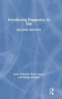 Enlarge image Cover: Introducing Pragmatics in Use - Routledge