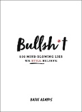 Cover: Bullsh*t - St Martin's Press