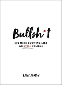 Enlarge image Cover: Bullsh*t - St Martin's Press