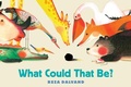 Cover: What Could That Be? - ORCHARD BOOKS