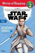 Cover: Journey to Star Wars: The Rise of Skywalker: Resistance Heroes - Disney Lucasfilm Press