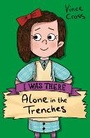 Cover: Alone in the Trenches - Scholastic