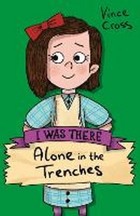 Enlarge image Cover: Alone in the Trenches - Scholastic