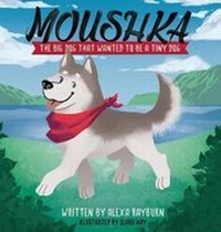 Enlarge image Cover: Moushka - Dog Ear Publishing