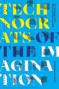 Cover: Technocrats of the Imagination - Duke University Press