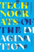 Cover: Technocrats of the Imagination - Duke University Press