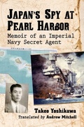 Cover: Japan's Spy at Pearl Harbor - McFarland & Co Inc