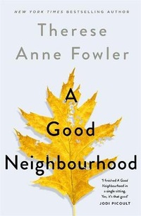 Enlarge image Cover: A Good Neighbourhood - Headline Review